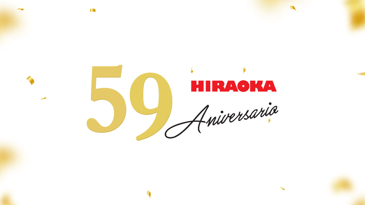 La historia de Hiraoka: 60 años de calidad y garantía 