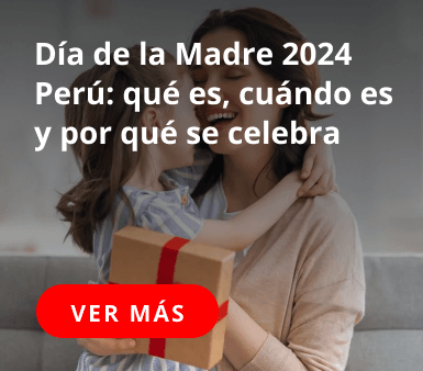 Día de la Madre 2024 Perú: qué es, cuándo es y por qué se celebra